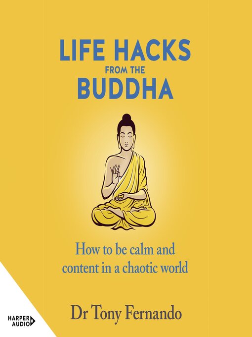 Title details for Life Hacks from the Buddha by Dr Tony Fernando - Available